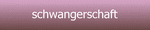 schwangerschaft